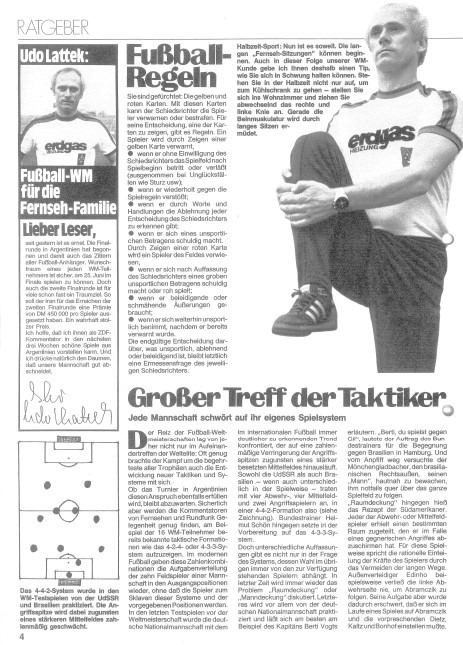 In der erklärte Lattek, immer fesch im Gladbach-Trikot mit Erdgas-Werbung abgebildet, den Lesern das Regelwerk oder gab seine Tipps zum Verlauf der WM ab.